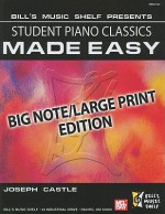 Student Piano Classics Made Easy: Big Note - Joseph Castle