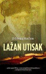 Lažan utisak - Jeffrey Archer, Nikola Jordanov