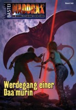 Maddrax - Folge 340: Werdegang einer Daa'murin (German Edition) - Michelle Stern