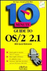 10 Minute Guide to OS/2 2.1 - Herb Tyson, Kelly Oliver