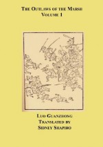 The Outlaws Of The Marsh - Shi Nai'an, Luo Guanzhong, Sidney Shapiro