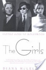 The Girls: Sappho Goes to Hollywood - Diana McLellan