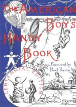 American Boys Handy Book - Daniel Carter Beard