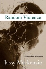 Random Violence - Jassy Mackenzie