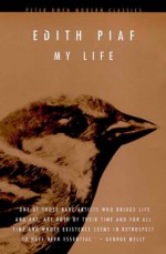 My Life (Peter Owen Modern Classic) - Edith Piaf, Margaret Crosland