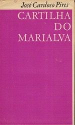 Cartilha do Marialva - José Cardoso Pires, Tiago Cunha, luis ramos