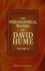 The Philosophical Works of David Hume 2 - David Hume