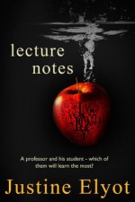 Lecture Notes - Justine Elyot