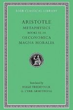 Metaphysics 10-14/Oeconomica/Magna Moralia - Aristotle, Hugh Tredennick, G. Cyril Armstrong