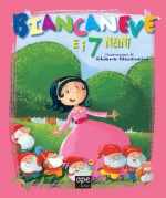 Biancaneve e i 7 nani (Fiabe senza tempo) (Italian Edition) - Lodovica Cima, C. Nocentini