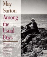 Among the Usual Days - May Sarton