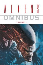 Aliens Omnibus Volume 1 - Mark Verheiden, Various