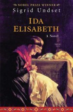 Ida Elisabeth: A Novel - Sigrid Undset