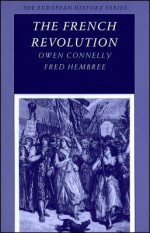 The French Revolution (European History) - Owen Connelly