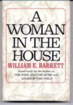 A Woman in the House - William Edmund Barrett