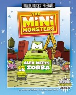 The Minimonsters - Alex Meets Zorba: A Metal Monsters Reader - Christine DeMaio-Rice