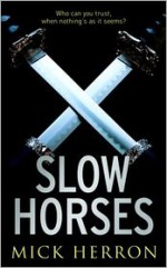 Slow Horses - Mick Herron