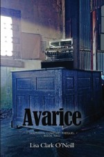 Avarice (Southern Comfort Prequel Trilogy) (Volume 2) - Lisa Clark O'Neill