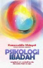 Psikologi Ibadah - Komaruddin Hidayat