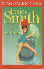 Josie Smith in Summer - Magdalen Nabb