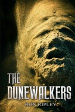 The Dunewalkers (Moving In Series) (Volume 2) - Ron Ripley