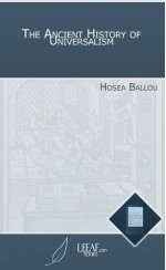 The Ancient History of Universalism - Hosea Ballou