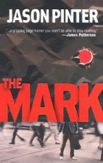 The Mark - Jason Pinter