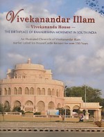 Vivekanandar Illam (History of Illam with Illustrations) - Swami Atmashraddhananda