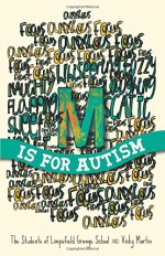 M Is for Autism - The Student Of Limpsfield Grange School, The Students of Limp, Vicky Martin