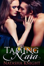 Taming Naia - Natasha Knight