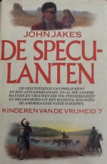 De speculanten (Kinderen van de vrijheid, #7) - John Jakes, Frans Hille