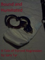 Bound and Humiliated - Sara Tyr