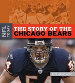 The Story of the Chicago Bears - Nate LeBoutillier