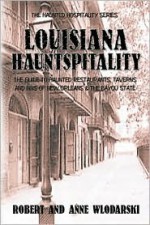 Louisiana Hauntspitality - Robert Wlodarski, Anne Wlodarski