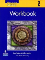 Summit 2 with Super CD-ROM Workbook - Joan M. Saslow, Allen Ascher