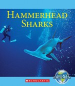 Hammerhead Sharks (Nature's Children (Children's Press Paperback)) - Vicky Franchino