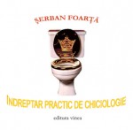 Îndreptar practic de chiciologie - Şerban Foarţă