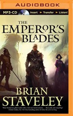 The Emperor's Blades (Chronicle of the Unhewn Throne) - Brian Staveley, Simon Vance