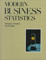 Modern Business Statistics - Don Miller, George Canavos