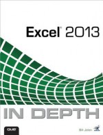 Excel 2013 In Depth - Bill Jelen