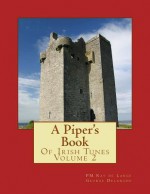 A Piper's Book of Irish Tunes Volume 2 - Pm Ray De Lange, George Delanghe