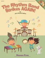 The Rhythm Band Strikes Again! [With CD (Audio)] - Jill Gallina, Michael Gallina