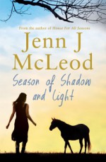 Season of Shadow and Light (The Seasons Quartet) - Jenn J. McLeod