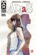 Jessica Jones: Alias Vol. 1 (AKA Jessica Jones) - Michael Gaydos, Brian Michael Bendis, Bill Sienkiewicz