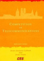 Competition in Telecommunications - Jean-Jacques Laffont, Jean Tirole