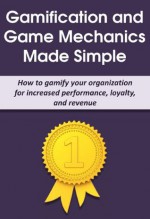 Gamification and Game Mechanics Made Simple - Patrick Chapman