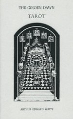 The Golden Dawn Tarot (Golden Dawn Studies No 8) - Arthur Edward Waite, Darcy Kuntz