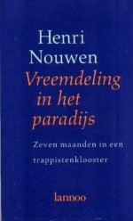 Vreemdeling In Het Paradijs: Zeven Maanden In Een Trappistenklooster - Henri J.M. Nouwen, Margreet Stelling