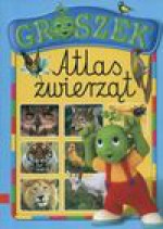 Atlas zwierząt Groszek - Małgorzata Krzyżanek