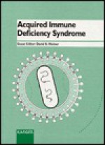 Acquired Immune Deficiency Syndrome: Reprint from Pathobiology, Vol. 60, 1992 - David B. Weiner